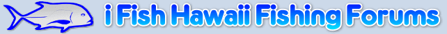 iFish Hawaii Fishing Forums